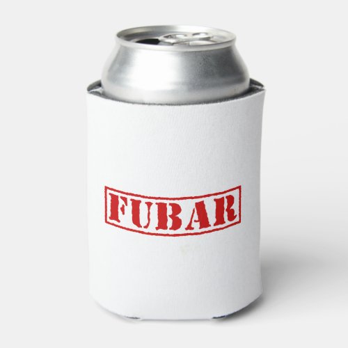 FUBAR CAN COOLER