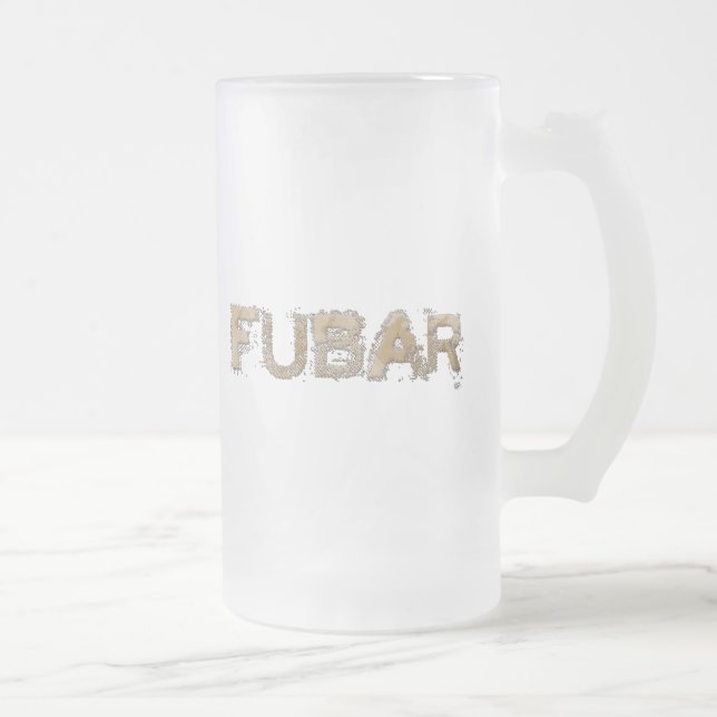 FUBAR FROSTED GLASS BEER MUG (Right)