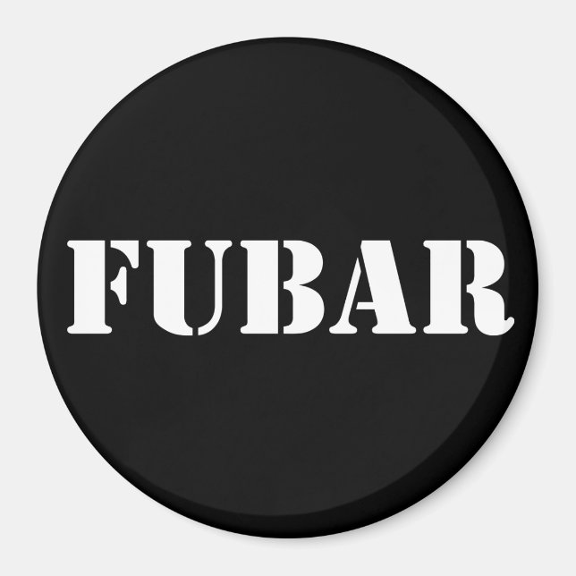 FUBAR MAGNET (Front)
