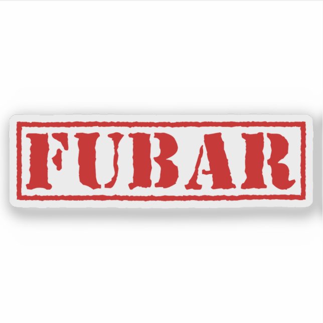 FUBAR STICKER (Front)