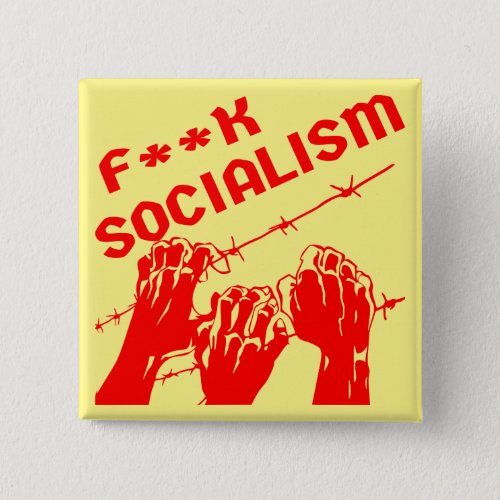Fuc Socialism Barb Wire  USAPatriotGraphics   Button