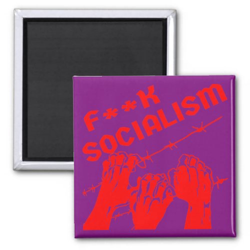 Fuc Socialism Barb Wire  USAPatriotGraphics   Magnet
