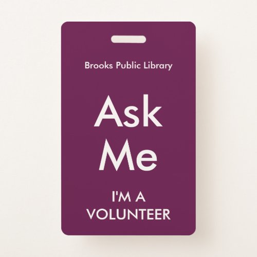 Fuchsia Pink Ask Me Badge for Volunteers