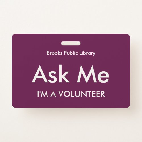 Fuchsia Pink Ask Me Badge for Volunteers