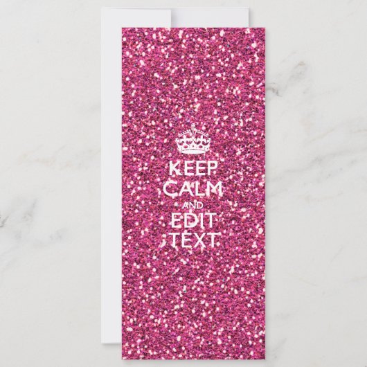 Fuchsia Pink Keep Calm Have Your Text (Front)