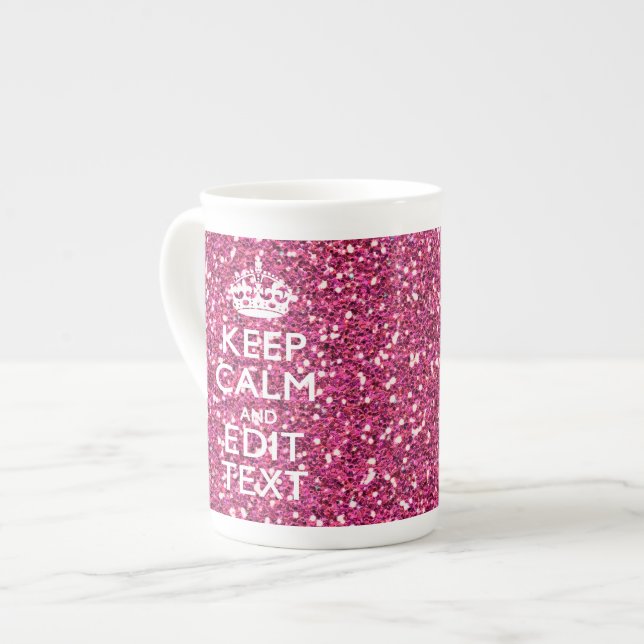 Fuchsia Pink Keep Calm Have Your Text Bone China Mug (Front Left)