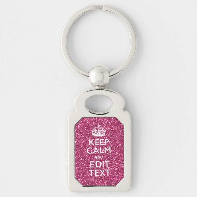 Fuchsia Pink Keep Calm Have Your Text Keychain (Front)