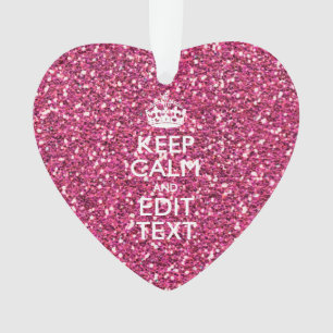 Fuchsia Pink Keep Calm Have Your Text Ornament