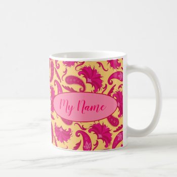Fuchsia Pink Yellow Name Personalized Paisley Coffee Mug by phyllisdobbs at Zazzle