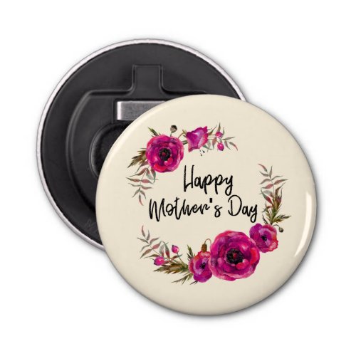 Fuchsia Poppies Floral Wreath Happy Mothers Day Bottle Opener