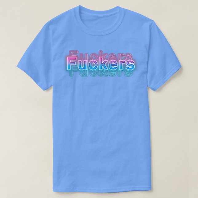 Fuckers T-Shirt (Design Front)