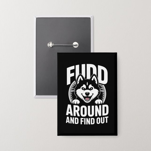 Fudd Around and Find Out Button (Front/Back)