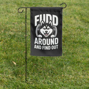 Fudd Around and Find Out Garden Flag
