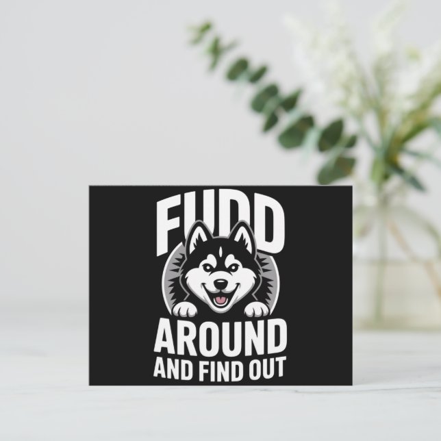 Fudd Around and Find Out Postcard (Standing Front)