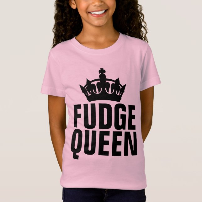 FUDGE QUEEN T-SHIRTS (Front)