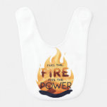 Fuel the Fire Feel the Power Motivational Tee Baby Bib