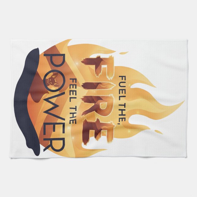 Fuel the Fire Feel the Power Motivational Tee Kitchen Towel (Horizontal)