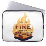 Fuel the Fire Feel the Power Motivational Tee Laptop Sleeve
