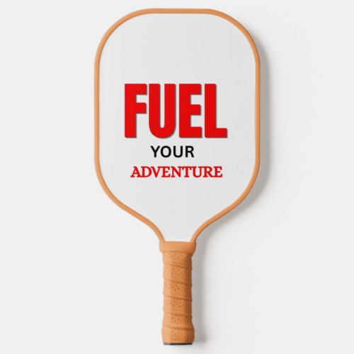 Fuel Your Adventure – Outdoor Motorcycle Typograph Pickleball Paddle