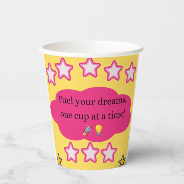 Fuel Your Dreams Paper Cup – Gift For Dreamers (Front)