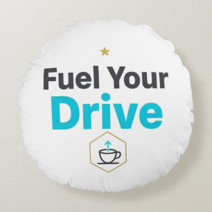 Fuel Your Drive Motivational - Daily Inspiration Round Pillow