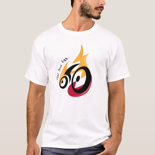 Fuel Your Fire. cycling motivation T-Shirt (Front)