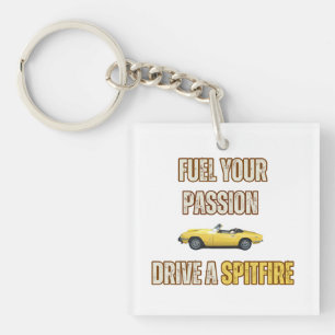 Fuel your passion, drive a triumph spitfire keychain