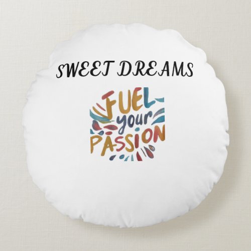 Fuel your person round pillow