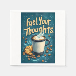 Fuel Your Thoughts with Coffee and Creativity  Napkins