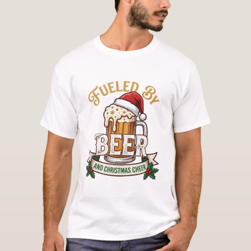 Fueled Beer Christmas Cheer Mug Santa Hat Holly T-Shirt