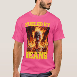 Fueled By Beans Funny Cringe Hard Skeleton Meme Fl T-Shirt