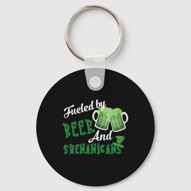 Fueled By Beer And Shenanigans Saint Patricks Day  Keychain (Front)