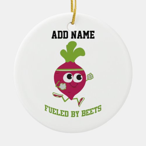 Fueled By Beets Ceramic Ornament