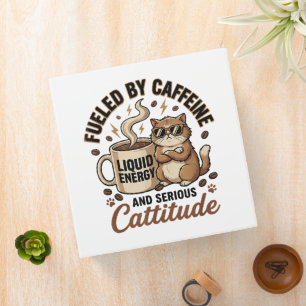 Fueled by Caffeine and Serious Cattitude Funny Cat 3 Ring Binder