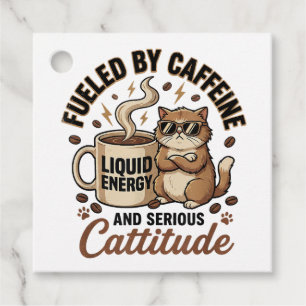 Fueled by Caffeine and Serious Cattitude Funny Cat Favor Tags