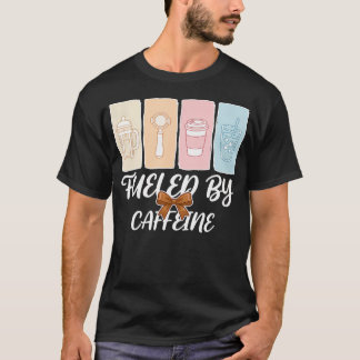 Fueled By Caffeine Espresso T-Shirt