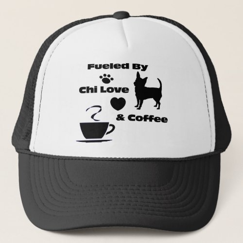 Fueled By Chi Love  Coffee Trucker Hat