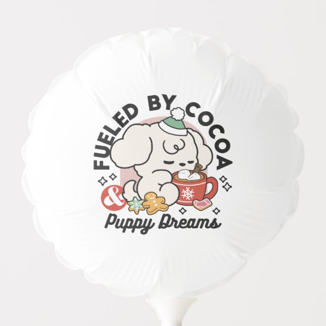 Fueled by Cocoa and Puppy Dreams – Cute Winter Dog Balloon (Front)