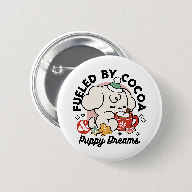 Fueled by Cocoa and Puppy Dreams – Cute Winter Dog Button (Front & Back)
