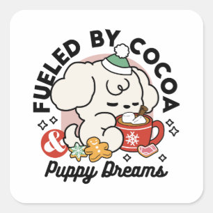 Fueled by Cocoa and Puppy Dreams – Cute Winter Dog Square Sticker
