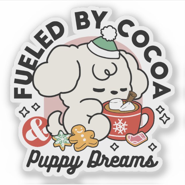 Fueled by Cocoa and Puppy Dreams – Cute Winter Dog Sticker (Front)