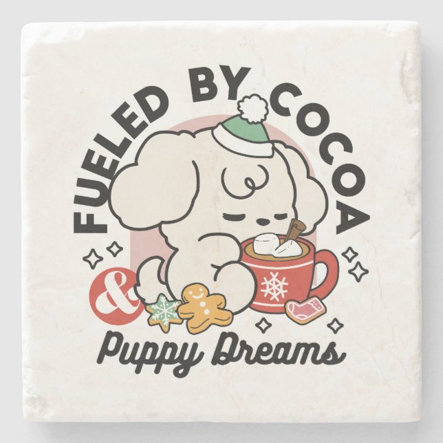 Fueled by Cocoa and Puppy Dreams – Cute Winter Dog Stone Coaster (Front)