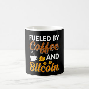 FUELED BY COFFEE AND BITCOIN COFFEE   COFFEE MUG