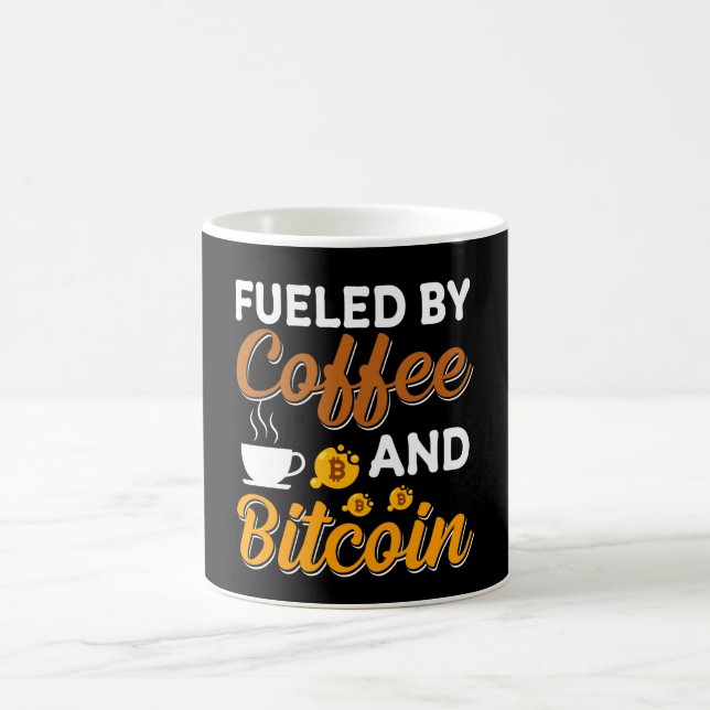 FUELED BY COFFEE AND BITCOIN COFFEE   COFFEE MUG (Center)