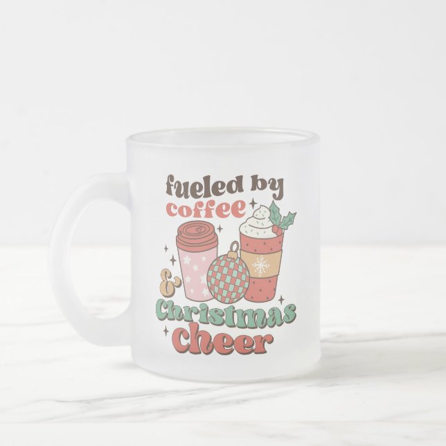 Fueled by Coffee and Christmas Cheer Frosted Glass Coffee Mug (Left)