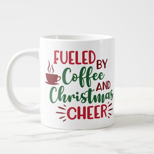 Fueled By Coffee And Christmas Cheer Mug (Left)