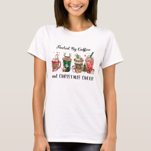 Fueled by Coffee and Christmas Cheer T_Shirt