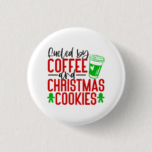 Fueled by Coffee and Christmas Cookies-56580 Button