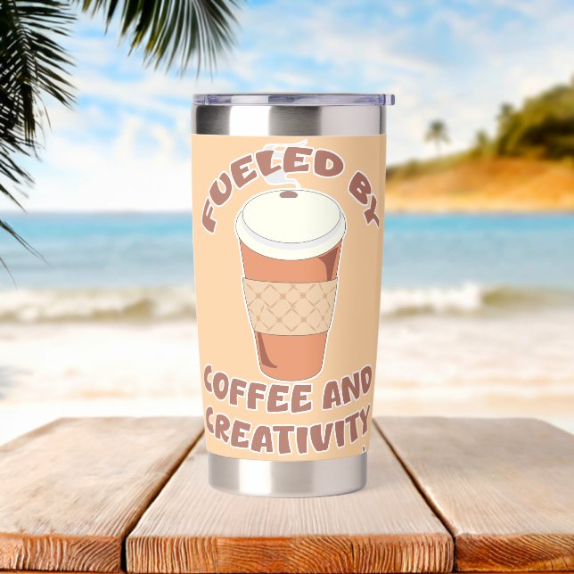 Fueled By Coffee and Creativity Fun Lifestyle  Insulated Tumbler (Beach)