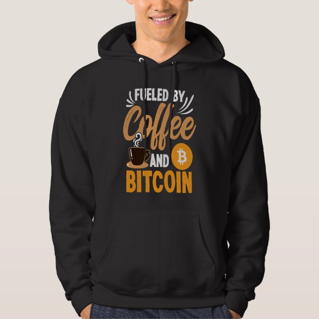 Fueled By Coffee And Crypto Cryptocurrency Blockch Hoodie (Front)